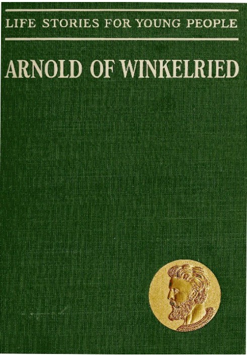 Arnold of Winkelried, the Hero of Sempach