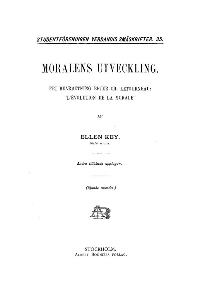 The development of morality Free processing after Ch. Letourneau: "The evolution of morale"