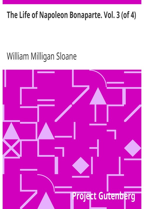 Жизнь Наполеона Бонапарта. Том. 3 (из 4)