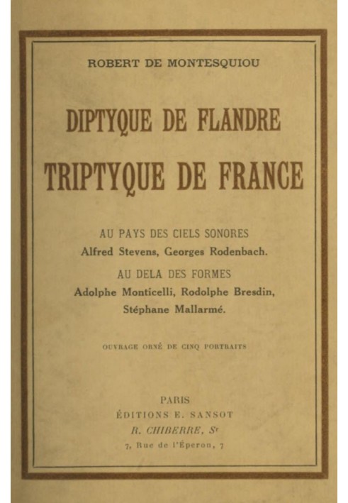 Diptych of Flanders, triptych of France the bill painter, the shepherd of swans, the crusher of flowers, the inextricable engrav