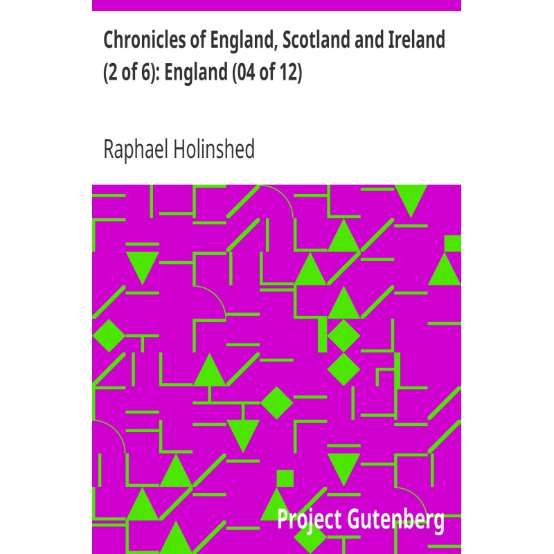 Chronicles of England,...