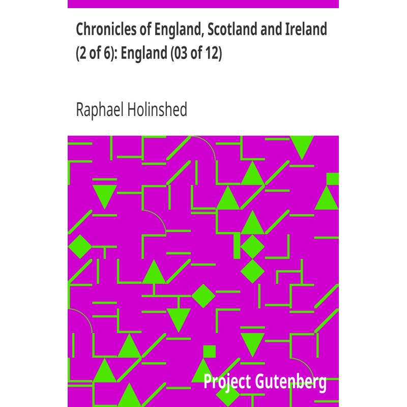 Chronicles of England,...