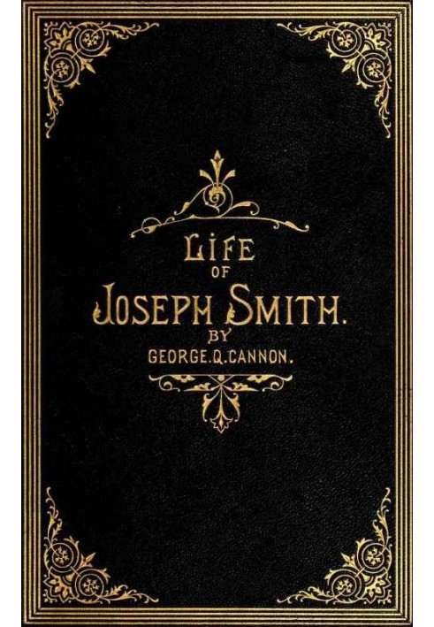 The Life of Joseph Smith, the Prophet