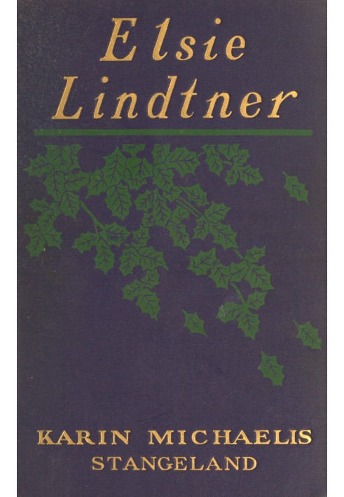 Elsie Lindtner A sequel to "The Dangerous Age"