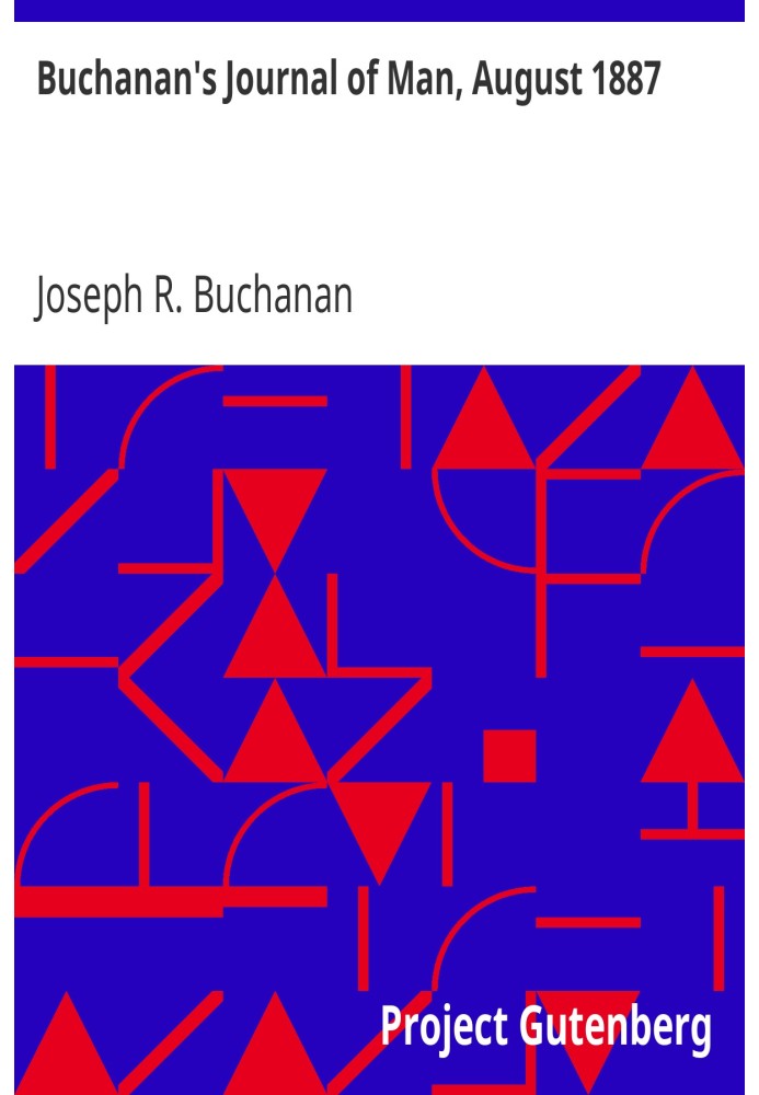 Buchanan's Journal of Man, серпень 1887 р. Том 1, номер 7