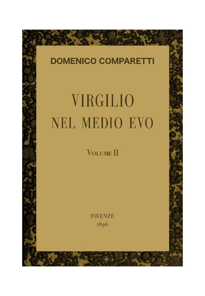 Virgil in the Middle Ages, vol. II