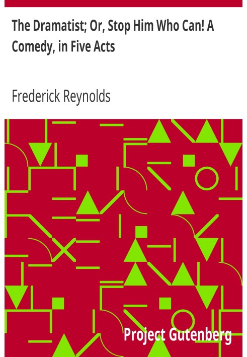 Драматург; Або зупиніть його, хто може! Комедія в п'яти діях