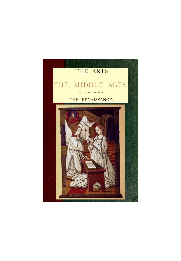 The Arts in the Middle Ages and at the Period of the Renaissance