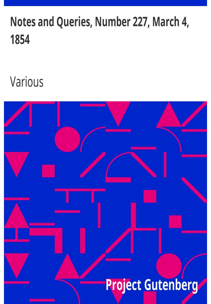 Примітки та запитання, номер 227, 4 березня 1854 р. Засіб спілкування для літераторів, художників, антикварів, генеалогів тощо.