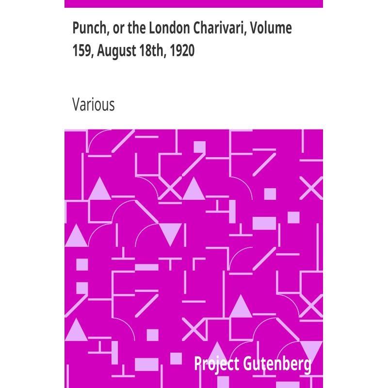 Punch, or the London...