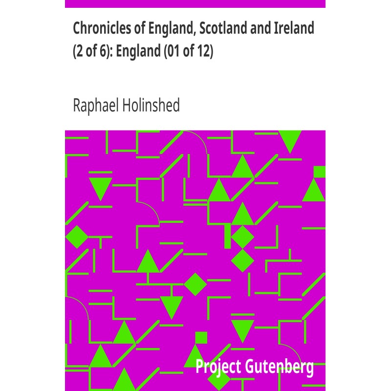 Chronicles of England,...
