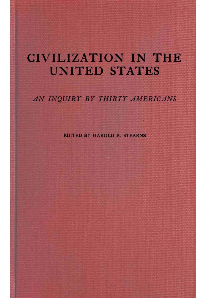 Civilization in the United States: An inquiry by thirty Americans