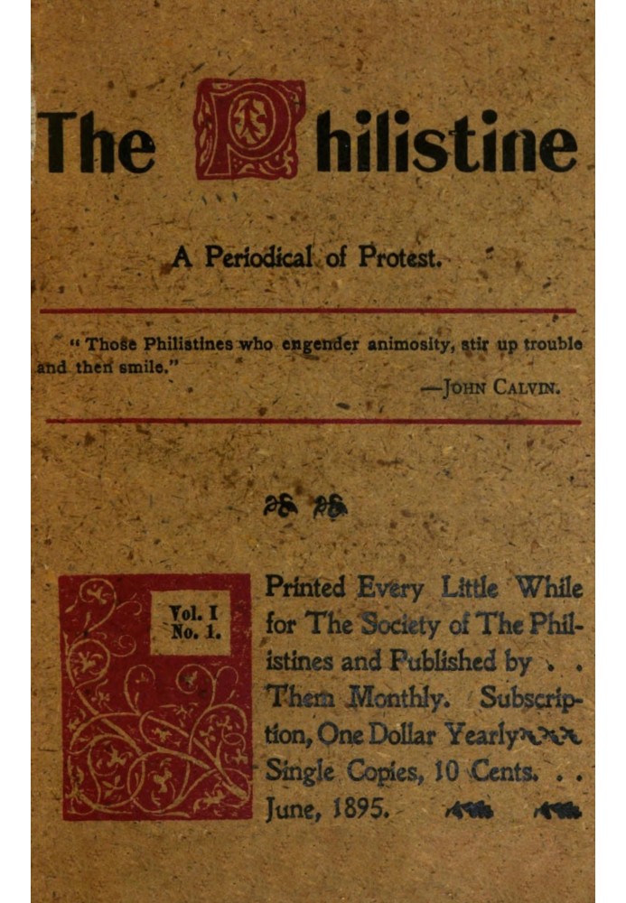 The Philistine : $b a periodical of protest (Vol. I, No. 1, June 1895)