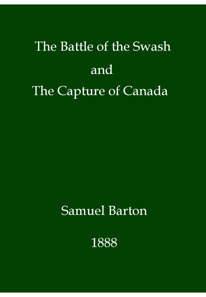 The battle of the Swash and the capture of Canada