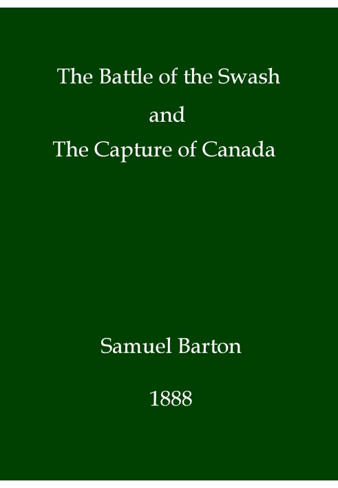 The battle of the Swash and the capture of Canada