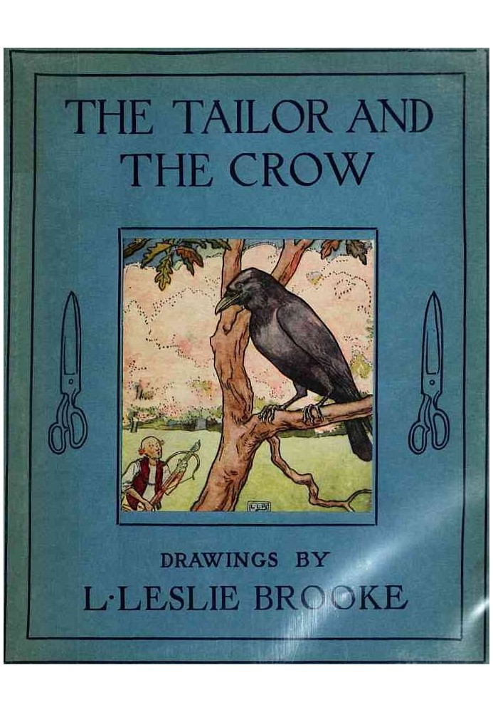 The Tailor and the Crow: An Old Rhyme with New Drawings