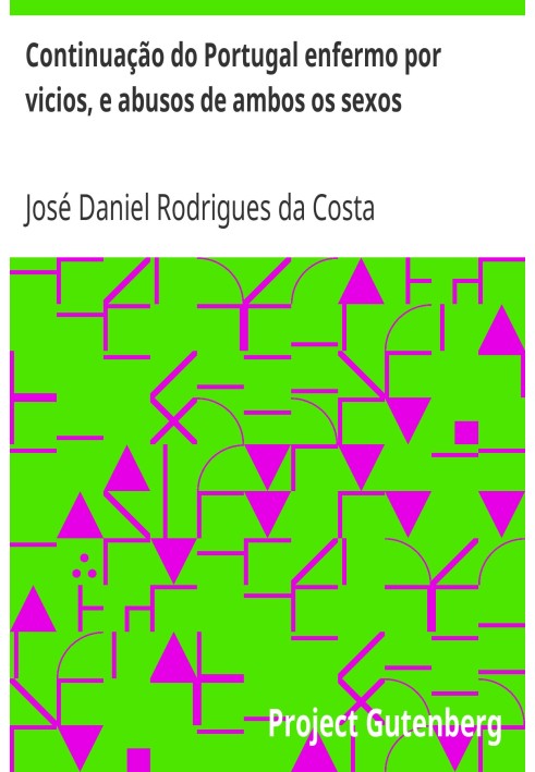 Продолжение Португалии, пораженной пороками и насилием над обоими полами.