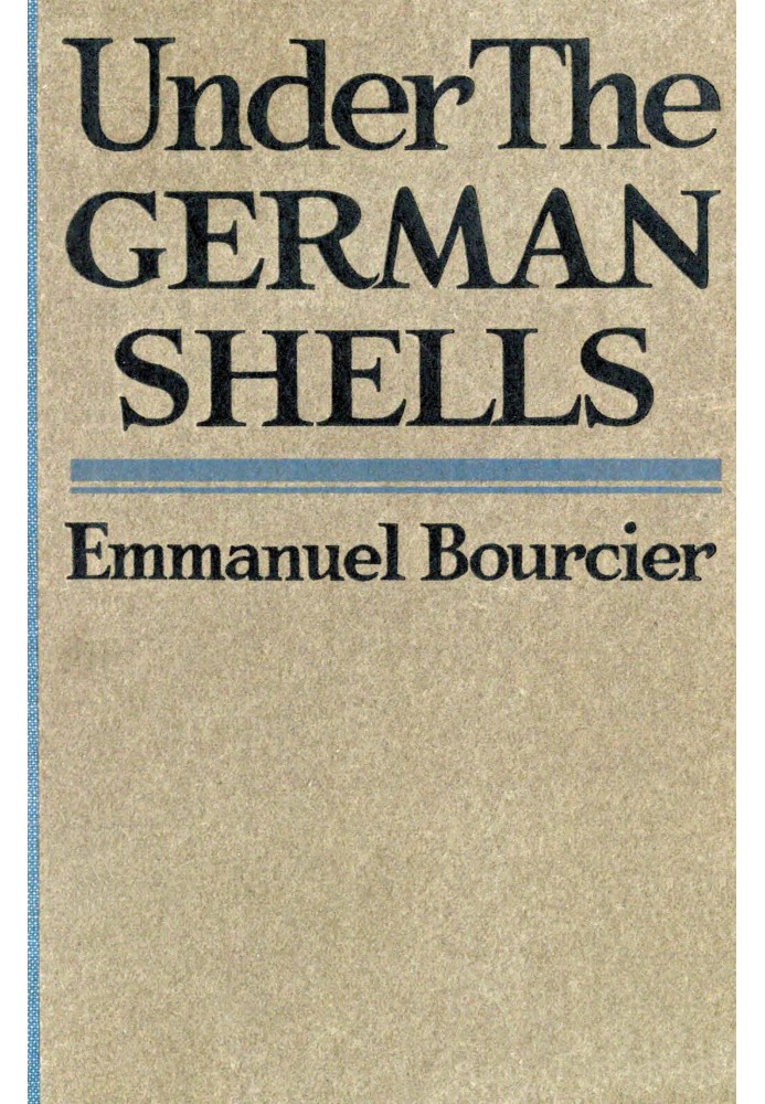 Under the German shells