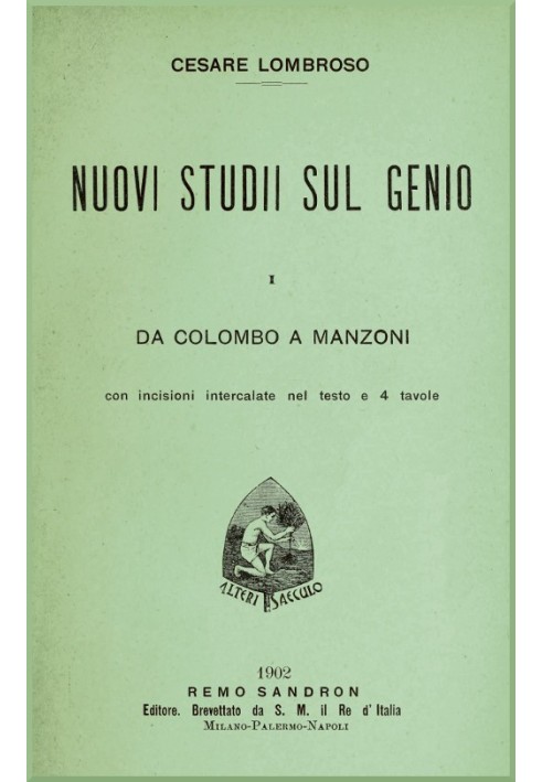 New studies on genius vol. I (from Colombo to Manzoni)