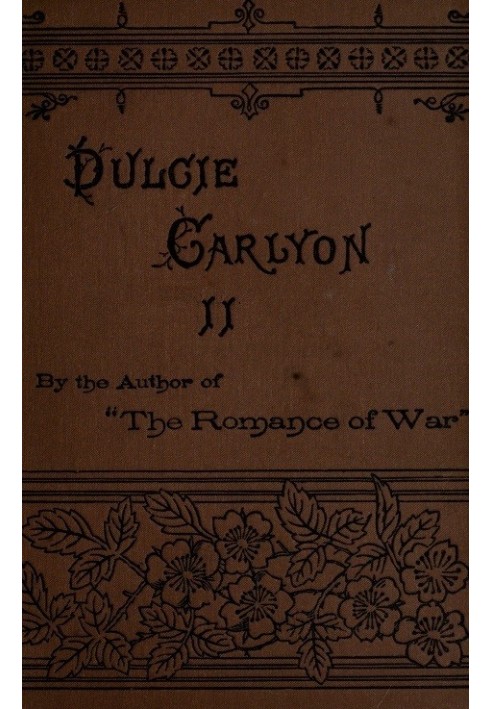 Dulcie Carlyon: A novel. Volume 2 (of 3)