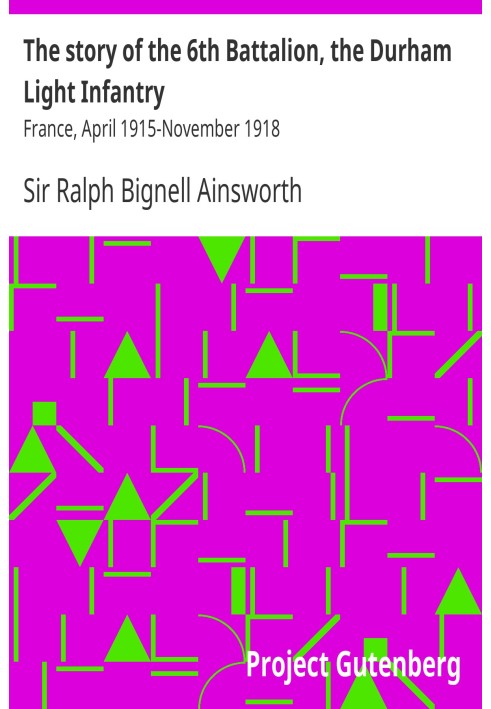 История 6-го батальона Даремской легкой пехоты: Франция, апрель 1915 г. — ноябрь 1918 г.