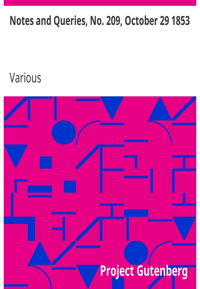Примітки та запитання, № 209, 29 жовтня 1853 р. Засіб спілкування для літераторів, художників, антикварів, генеалогів тощо.