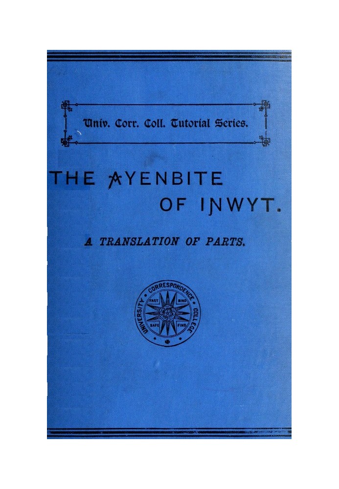 The Ayenbite of Inwyt (Remorse of Conscience) A Translation of Parts into Modern English