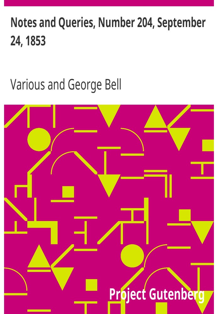 Примітки та запитання, номер 204, 24 вересня 1853 р. Засіб спілкування для літераторів, художників, антикварів, генеалогів тощо.