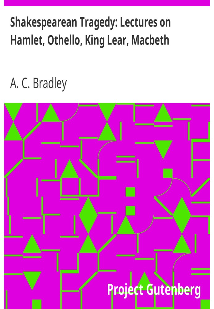 Шекспірівська трагедія: Лекції про Гамлета, Отелло, Короля Ліра, Макбета