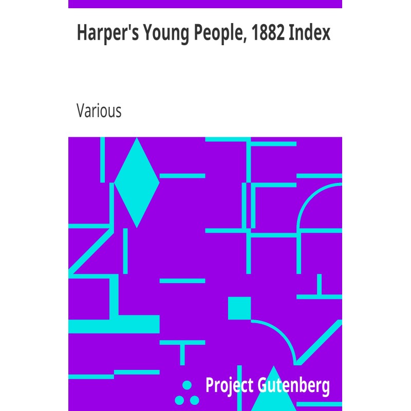 Harper's Young People, 1882...