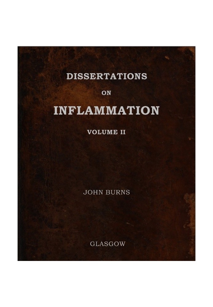 Dissertations on Inflammation, Vol. 2