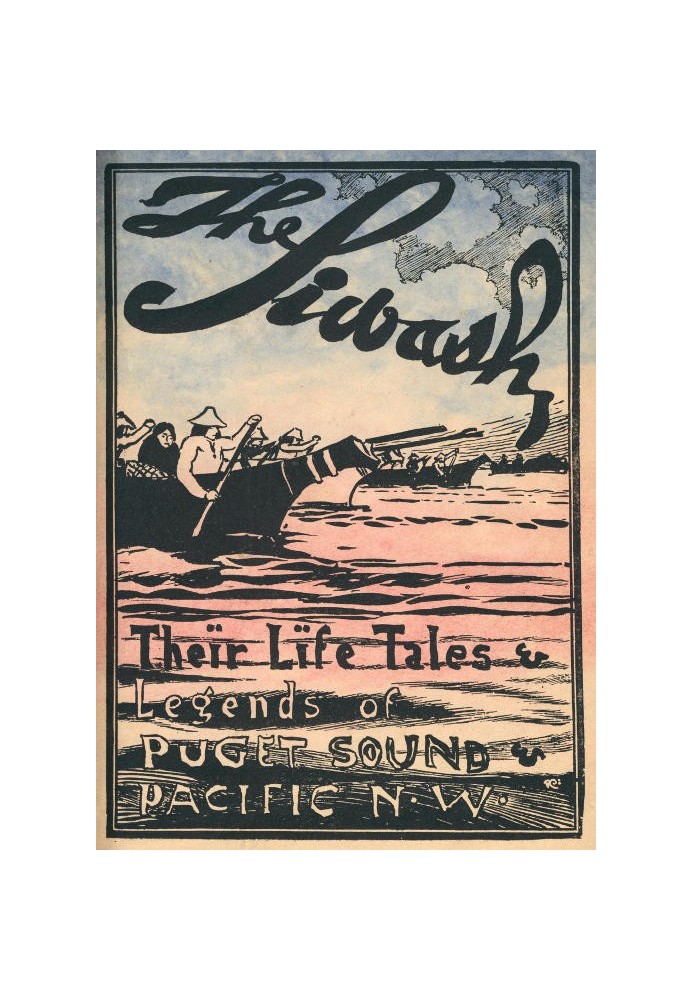 Сиваши, их жизнь, легенды и сказки: Пьюджет-Саунд и северо-запад Тихого океана