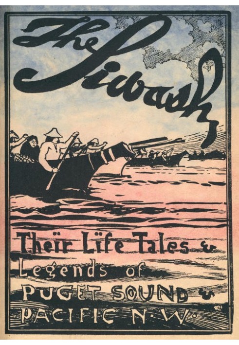 Сіваш, їх життя, легенди та казки: Пьюджет-Саунд і Тихоокеанський північний захід