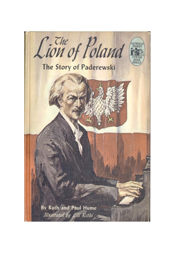 The Lion of Poland: The Story of Paderewski