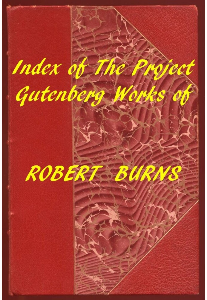 Index of the Project Gutenberg Works of Robert Burns