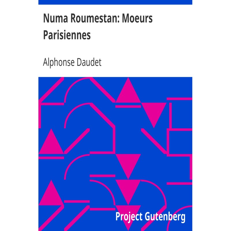 Numa Roumestan: Parisian Mores