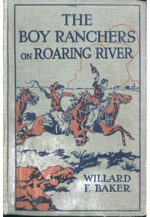 The Boy Ranchers on Roaring River; Або Diamond X і китайські контрабандисти