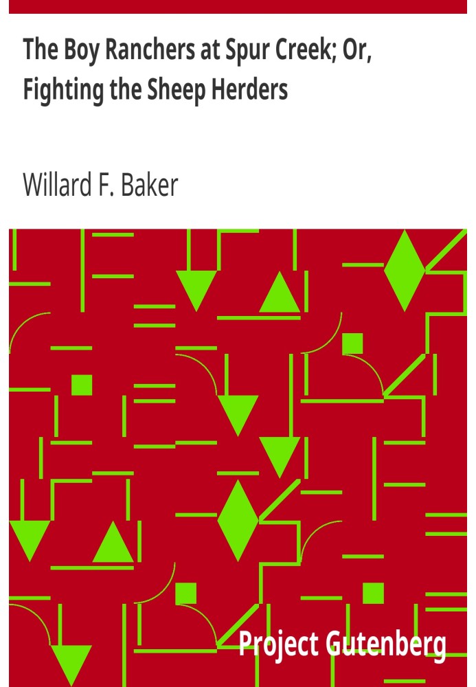 Мальчики-владельцы ранчо в Спер-Крик; Или борьба с овцеводами