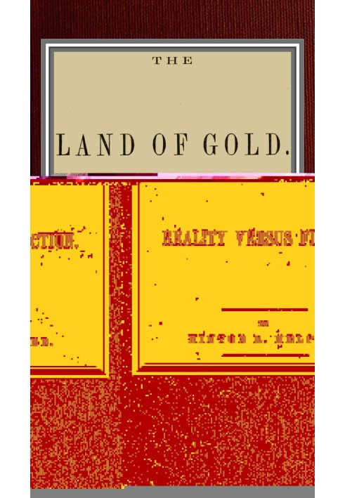 The land of gold; reality versus fiction