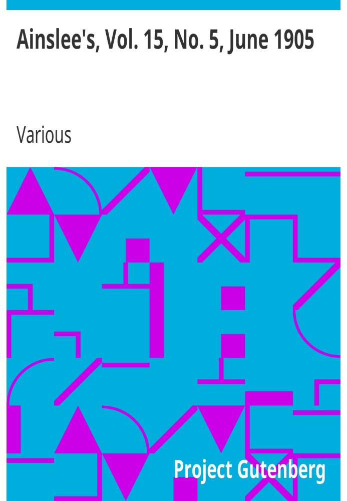 Ainslee's, Vol. 15, No. 5, June 1905