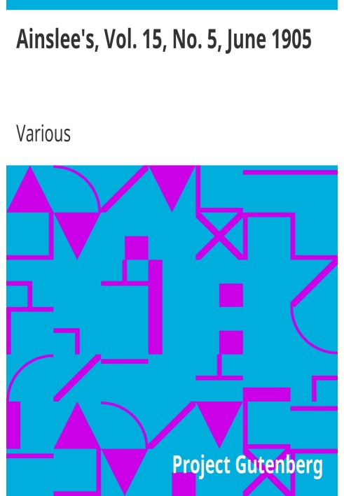 Ainslee's, Vol. 15, No. 5, June 1905
