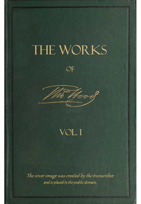 The Works of Thomas Hood; Vol. 01 (of 11) Comic and Serious, in Prose and Verse, With All the Original Illustrations