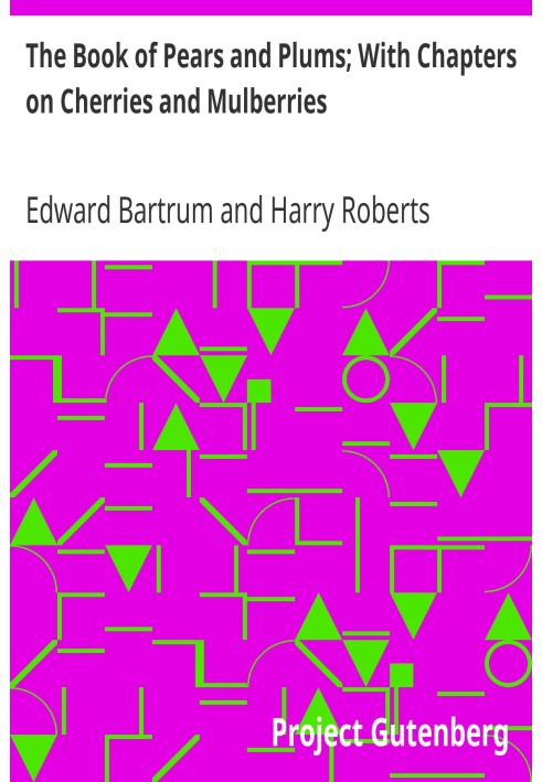 Книга про груші та сливи; З розділами про вишню та шовковицю