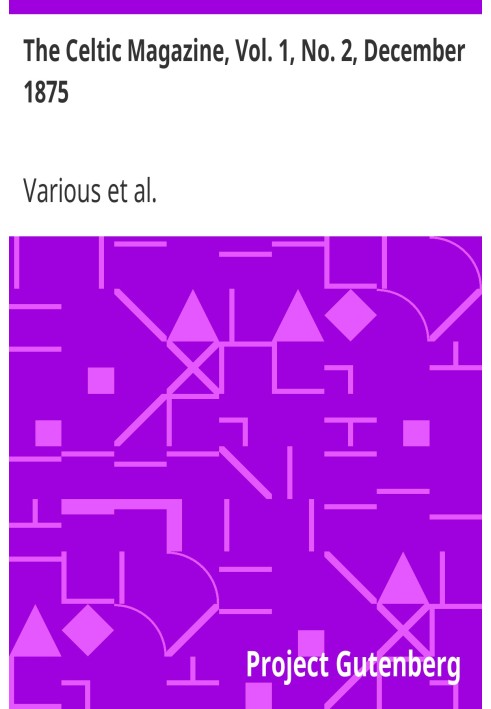 Кельтский журнал, Том. 1, № 2, декабрь 1875 г. Ежемесячное периодическое издание, посвященное литературе, истории, древностям, ф