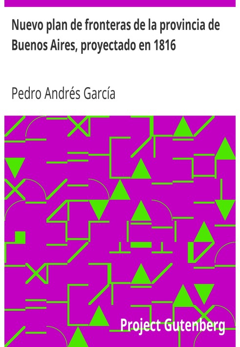 New border plan of the province of Buenos Aires, projected in 1816