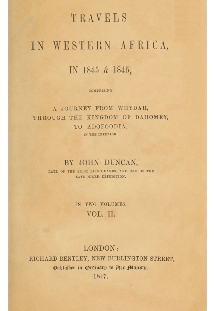 Подорожі Західною Африкою в 1845 і 1846 роках, том 2 (з 2), який містить подорож від Вайди через Королівство Дагомея до Адофудії