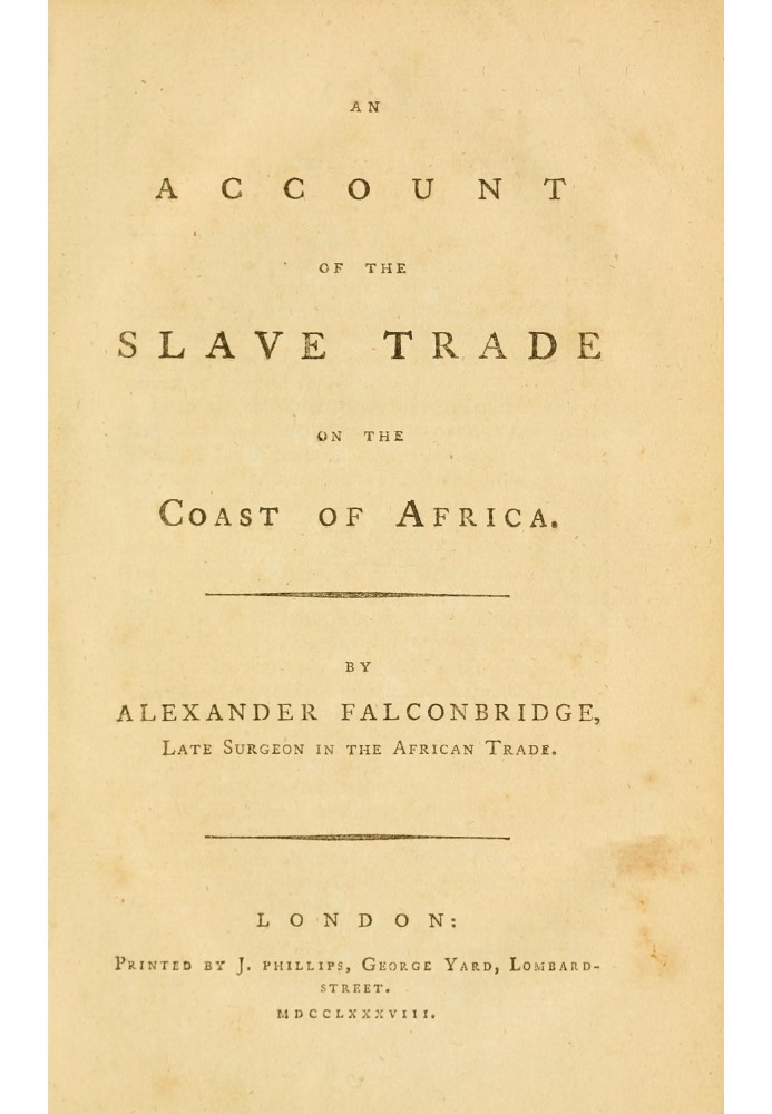 An account of the slave trade on the coast of Africa