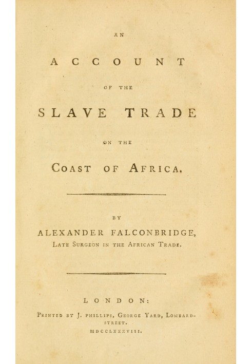 An account of the slave trade on the coast of Africa