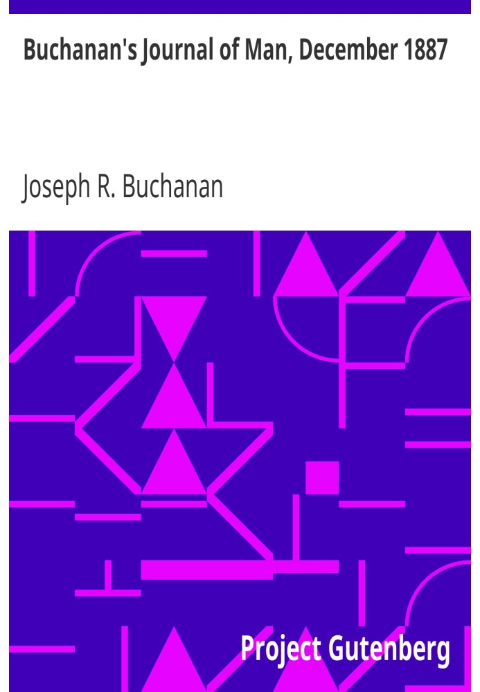 Buchanan's Journal of Man, грудень 1887 р. Том 1, номер 11