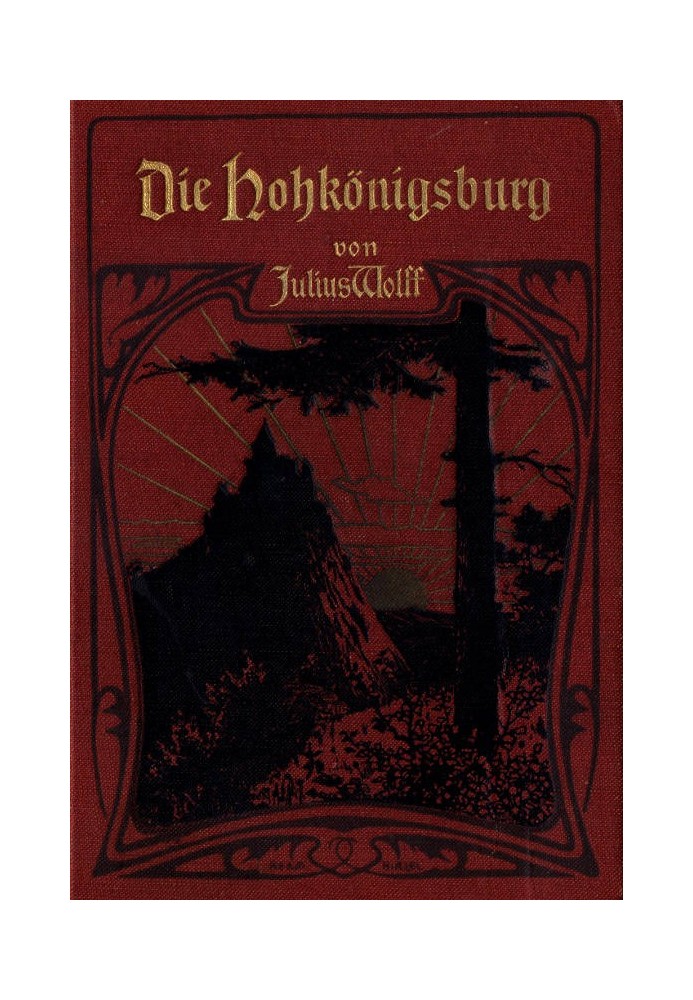 The Hohkönigsburg: A feud story from the Wasgau